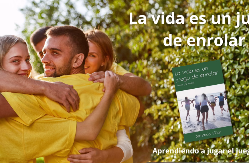 Transformación Humana: Los Libros que No Puedes Perderte. 4 La vida es un juego de enrolar